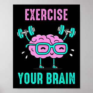 Exercise Your Brain Workout Your Brain Funny Graph Poster
