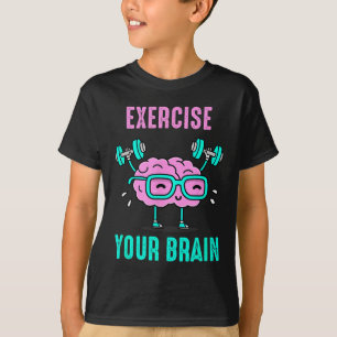 Exercise Your Brain Workout Your Brain Funny Graph T-Shirt