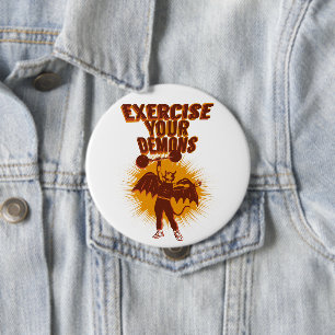 Exercise Your Demons Button