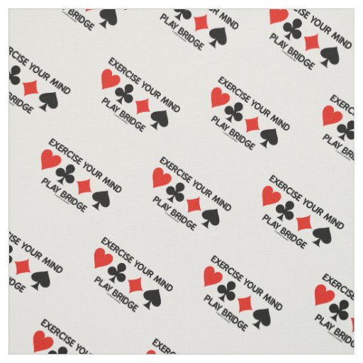 Exercise Your Mind Play Bridge Four Card Suits Fabric