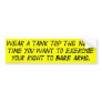 Exercising the right to bare arms bumper sticker