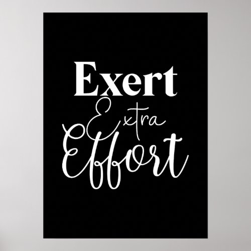 Exert Extra Effort _ Hustle Gym Success Poster