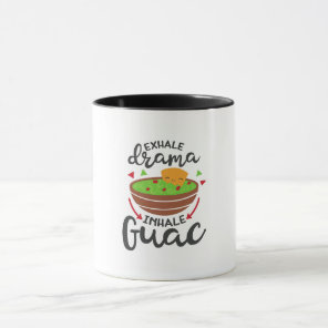Exhale Drama Inhale Guac Funny Fiesta Kitchen Mug