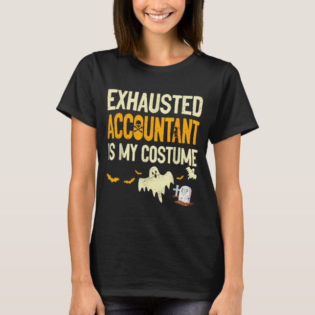 Exhausted Accountant Cpa Halloween Funny Accountan T-Shirt (Front)