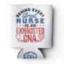 Exhausted CNA Certified Nursing Assistant Can Cooler