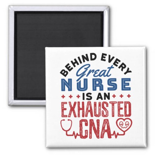 Exhausted CNA Certified Nursing Assistant Magnet