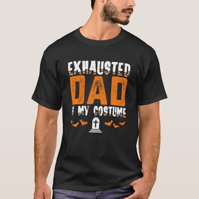 Exhausted Dad Costume Funny Matching Halloween Men T-Shirt (Front)