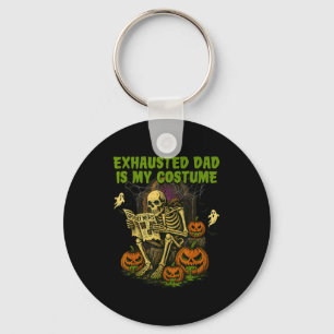 Exhausted Dad Is My Costume Funny Matching Dad Hal Keychain
