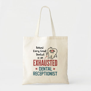 Exhausted Dental Receptionist Funny Front Office Tote Bag