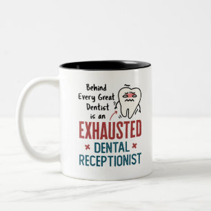 Exhausted Dental Receptionist Funny Front Office Two-Tone Coffee Mug