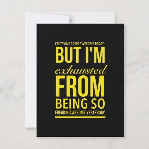 Exhausted from being freaking awesome funny quote thank you card