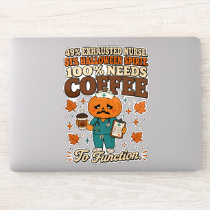 Exhausted Nurse Halloween Spirit Needs Coffee Sticker