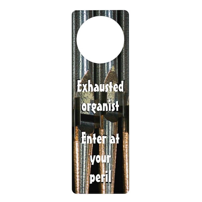 Exhausted organist door hanger (Front)