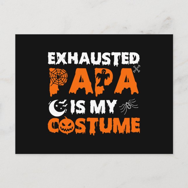 exhausted papa is my costume  postcard (Front)