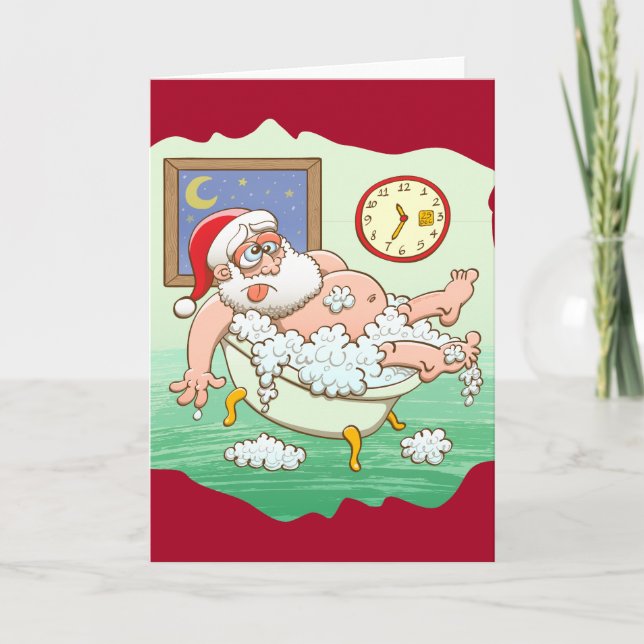 Exhausted Santa taking a bath after Xmas delivery Holiday Card (Front)