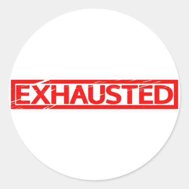 Exhausted Stamp Classic Round Sticker (Front)