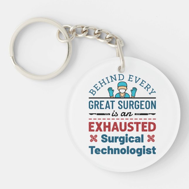 Exhausted Surgical Technologist Funny Scrub Tech Keychain (Front)