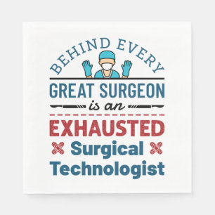 Exhausted Surgical Technologist Funny Scrub Tech Napkins