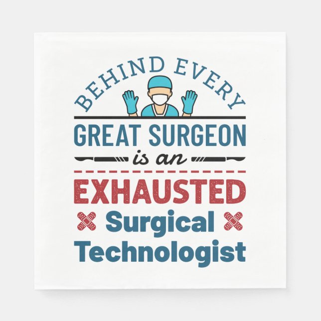 Exhausted Surgical Technologist Funny Scrub Tech Napkins (Front)