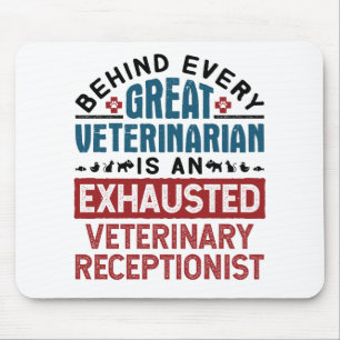 Exhausted Veterinary Receptionist Mouse Pad