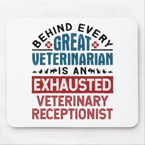 Exhausted Veterinary Receptionist Mouse Pad