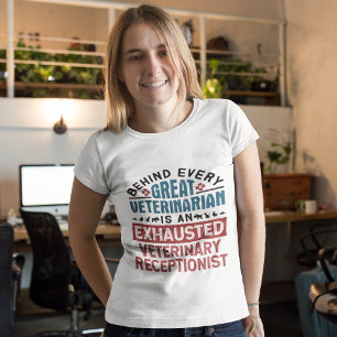 Exhausted Veterinary Receptionist T-Shirt