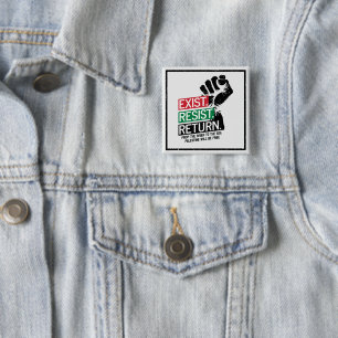 Exist Resist Return Palestine Will Be Free Button