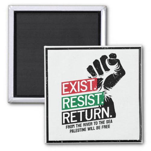 Exist Resist Return Palestine Will Be Free Magnet