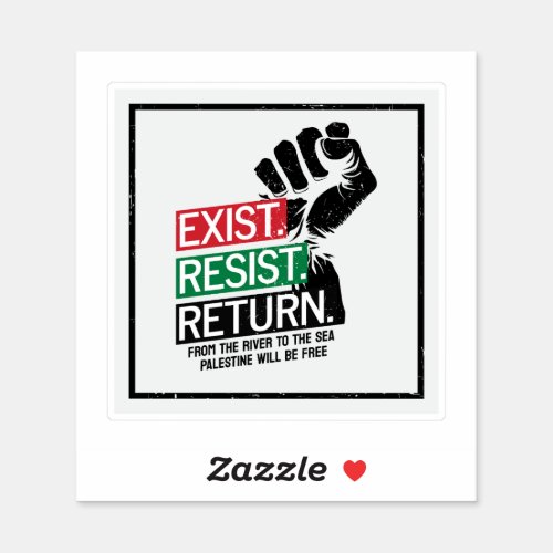 Exist Resist Return Palestine Will Be Free Sticker
