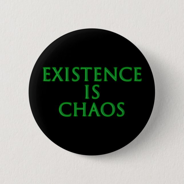 Existence Is Chaos Loki Button (Front)