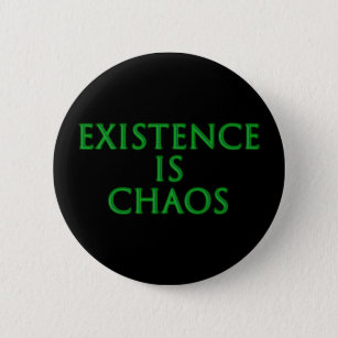 Existence Is Chaos Loki Button