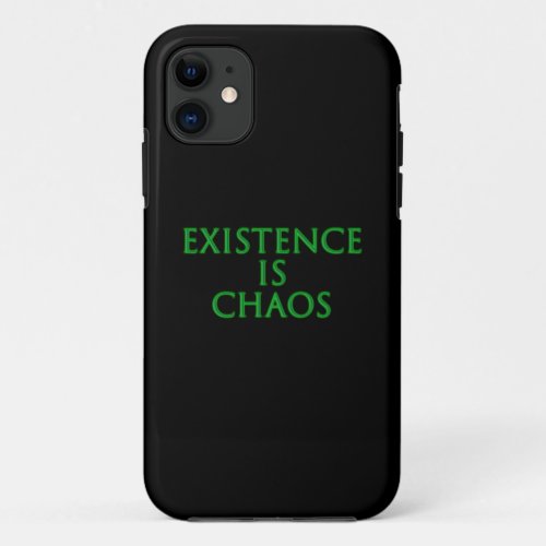 Existence Is Chaos Loki iPhone 11 Case