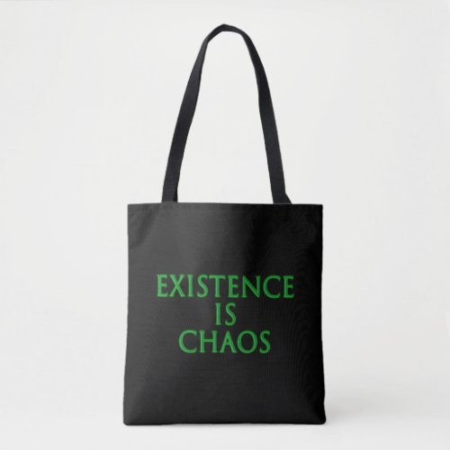 Existence Is Chaos Loki Tote Bag