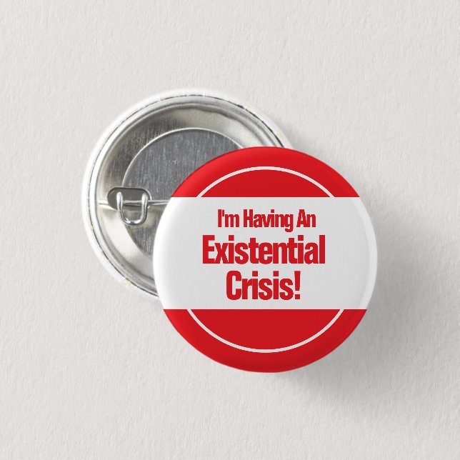 Existential Crisis Button (Front & Back)