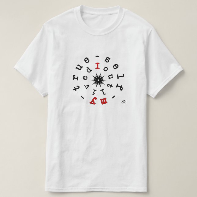 Existential motto: I outlived my true self v1 T-Shirt (Design Front)