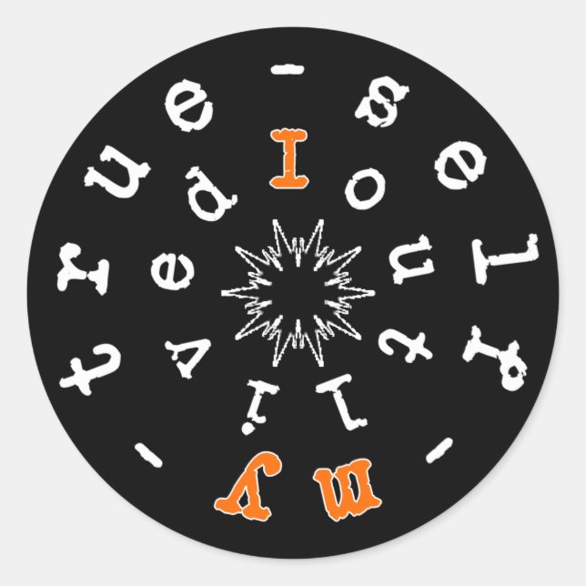 Existential motto: I outlived my true self v2 Classic Round Sticker (Front)