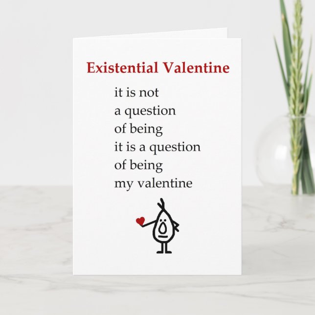 Existential Valentine - a funny Valentine poem Holiday Card (Front)