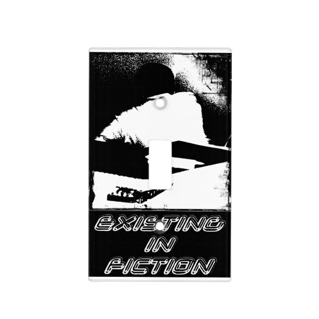 EXISTING IN FICTION LIGHT SWITCH (Front)