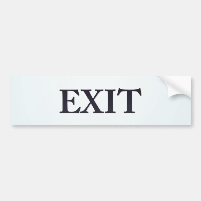 exit bumper sticker (Front)