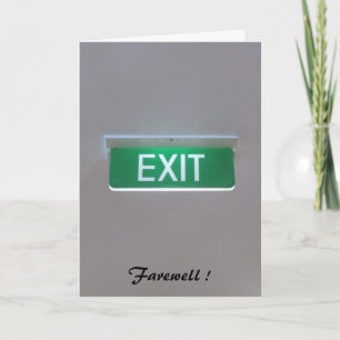 exit farewelled card
