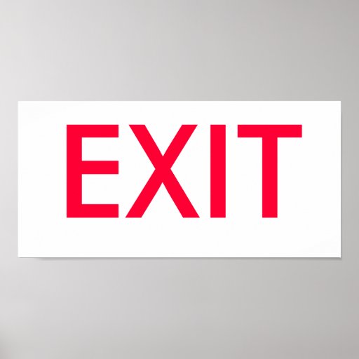 EXIT POSTER | Zazzle