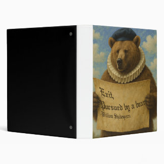Exit, pursued by a bear Shakespeare quote bear 3 Ring Binder