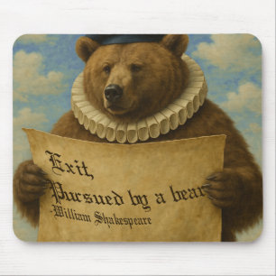 Exit, pursued by a bear Shakespeare quote bear Mouse Pad