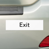 Exit Sign/ Bumper Sticker (On Car)