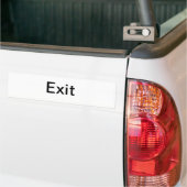 Exit Sign/ Bumper Sticker (On Truck)