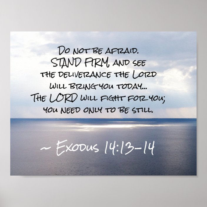 Exodus 14 13 14 Do Not Be Afraid STAND FIRM Poster Zazzle
