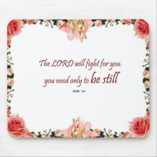 Exodus 14:14 The LORD will fight for You Mousepad