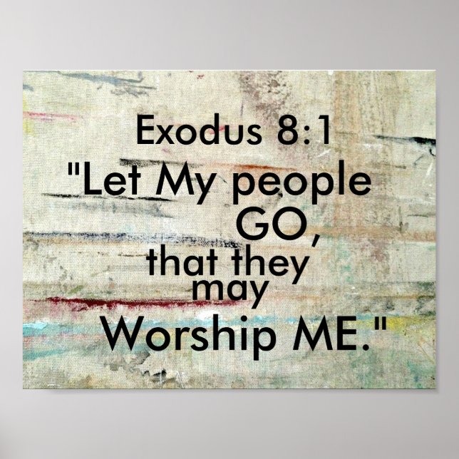 Exodus 8:1 Let My people GO, Bible Verse Poster (Front)