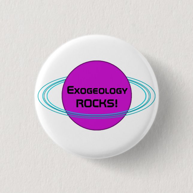 ExogeologyROCKS! Pinback Button (Front)