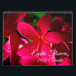 Exotic Flowers Calendar<br><div class="desc">This calendar is shown with all exotic flowers from all over,  beautiful photos of flowers.
Calendar date for 2025 Customize this item or buy as is.




Stock Images</div>